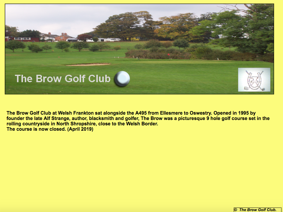 The Brow Golf Club has been closed down